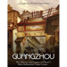 Guangzhou: The History and Legacy of China's Most Influential Trade Center