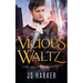Vicious Waltz