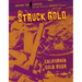 Struck Gold: California Gold Rush