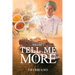 Volume 1 Tell Me More: The Journey