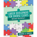 Career Development for Diverse Clients: Beyond the Basics