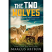 The Two Wolves (A Dying Truth Exposed, Book Three)