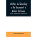 A history and genealogy of the descendants of William Hammond of London, England, and his wife Elizabeth Penn: through their son Benjamin of Sandwich