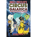 Uncle Zwizzler's Circus Galaxica: The Greatest Show in the Galaxy