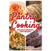 Pantry Cooking: Quick and Easy Recipes with Pantry Ingredients