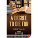 A Degree to Die for