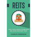 Reits: How to Build Passive Income from Real Estate Investment Trust