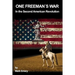 One Freeman's War: In the Second American Revolution