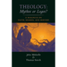 Theology: Mythos or Logos?: A Dialogue on Faith, Reason, and History