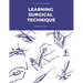 Learning Surgical Technique: Basic Skills