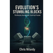 Evolution's Stumbling Blocks: Challenging Assumptions, Exploring Purpose