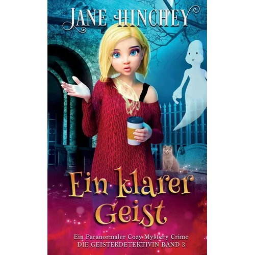 Ein Klarer Geist: Ein Paranormaler Cozy Mystery Crime