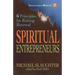 Spiritual Entrepreneurs: 6 Principles for Risking Renewal
