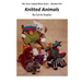 The Yarn Animal Book Series: Knitted Animals