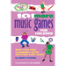 101 More Music Games for Children: More Fun and Learning with Rhythm and Song