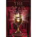 The Grail: The Lies. The Truth. The Answer.
