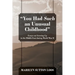 "You Had Such an Unusual Childhood": Essays on Growing Up in the Middle East during World War II