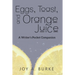 Eggs, Toast, and Orange Juice: A Writer's Pocket Companion