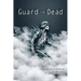 Guard the Dead: Poems of War and Honor