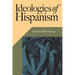 Ideologies of Hispanism