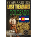 Commander's Lost Treasures You Can Find In Colorado: Follow the Clues and Find Your Fortunes!