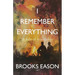 I Remember Everything: A Tale of Friendship