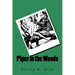 Piper in the Woods