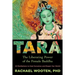 Tara: The Liberating Power of the Female Buddha