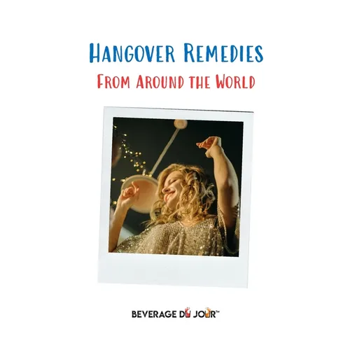 Hangover Remedies: From Around the World