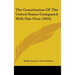 The Constitution Of The United States Compared With Our Own (1854)