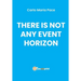 There is not any event horizon