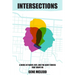 Intersections: A Gripping Family Saga Novel with a Stunning Twist Based On a True Story