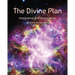 The Divine Plan: Integrative & disintegrative forces in society