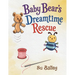 Baby Bear's Dreamtime Rescue
