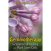 Gemmotherapy: The Science of Healing with Plant Stem Cells
