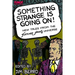 Something Strange is Going On!: New Tales From the Fletcher Hanks Universe