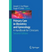 Primary Care in Obstetrics and Gynecology: A Handbook for Clinicians