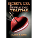 Secrets, Lies, & Revealing Truths