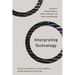 Interpreting Technology: Ricoeur on Questions Concerning Ethics and Philosophy of Technology