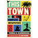 This Town: A Complete Metaphysics