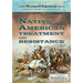 Native American Treatment and Resistance