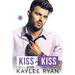 Kiss by Kiss