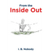 From the Inside Out