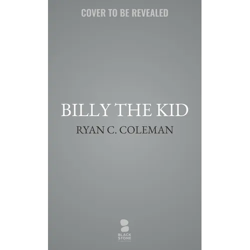 Billy the Kid: The War for Lincoln County