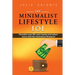The Minimalist Lifestyle 101