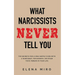 What Narcissists NEVER Tell You: The Secrets for Living Happily Even with a Narcissist, Psychopath, or Other Toxic Person in Your Life