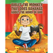 Bibles the Monkey That Goes Bananas about the Word of God: Book One The Gifts of God
