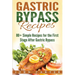 Gastric Bypass Recipes: 80+ Simple Recipes for the First Stage After Gastric Bypass Surgery