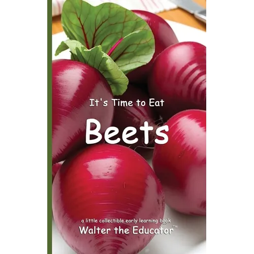 It's Time to Eat Beets