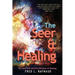 The Seer & Healing: The Seer Gift and the Ministry of Healing